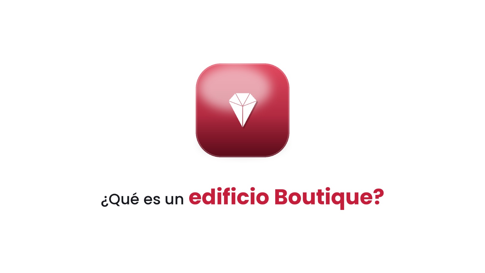¿Qué es un edificio Boutique?